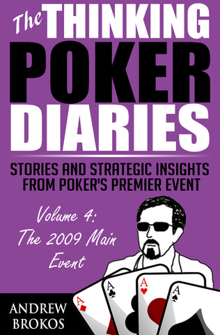 The Thinking Poker Diaries: Volume Four