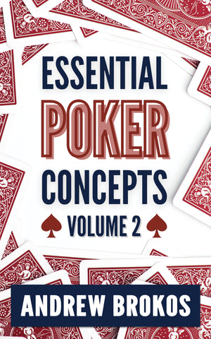 Essential Poker Concepts, Volume 2 (Ebook)