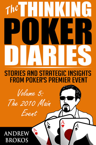 The Thinking Poker Diaries: Volume 5