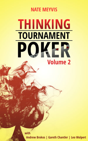 Thinking Tournament Poker, Volume Two