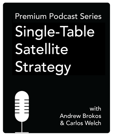 Single-Table Satellite Strategy