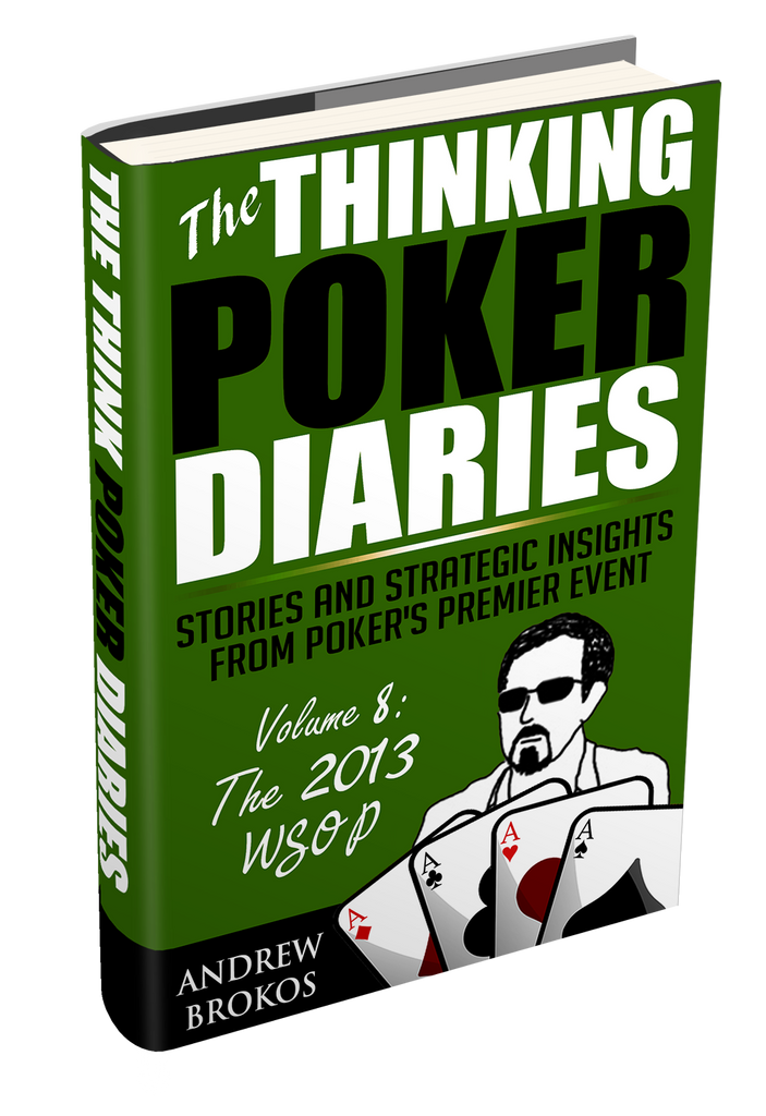 The Thinking Poker Diaries: Volume 8